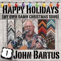 Happy Holidays (My Own Damn Christmas Song)